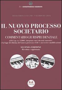 Il nuovo processo societario. Commentario giurisprudenziale - Davis E. Cutugno,Valerio De Gioia - copertina