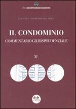 Il condominio. Commentario giurisprudenziale