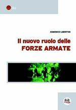 Il nuovo ruolo delle forze armate