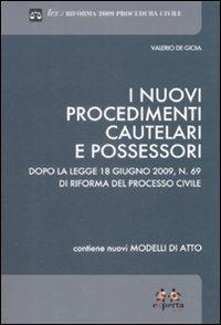 I nuovi procedimenti cautelari e possessori - Valerio De Gioia - copertina