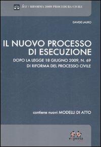 Il nuovo processo di esecuzione - Davide Lauro - copertina