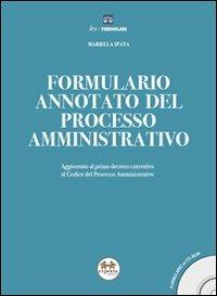 Formulario annotato del processo amministrativo. Con CD-ROM - Mariella Spata - copertina