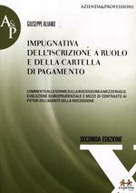 Impugnativa dell'iscrizione a ruolo e della cartella di pagamento