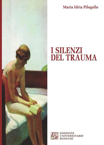 I silenzi del trauma - M. Idria Pilogallo - copertina