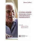 L' ultima lezione. Psichiatria clinica e psicopatologia fenomenologica