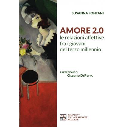 Amore 2.0 Le relazioni affettive fra i giovani del terzo millennio - Susanna Fontani - copertina