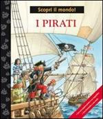 I pirati. Ediz. illustrata