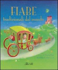 Fiabe tradizionali dal mondo. Ediz. illustrata - copertina