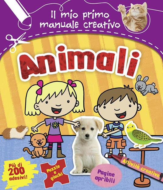 Animali. Il mio primo manuale creativo. Con adesivi. Ediz. illustrata - copertina