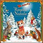 Il regalo di Natale. Ediz. illustrata