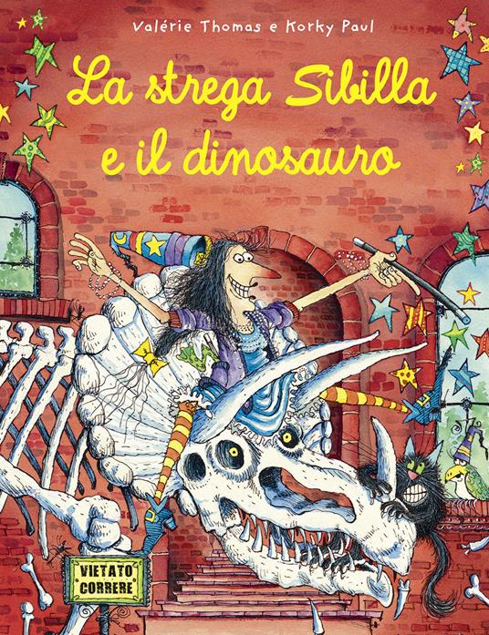 La strega Sibilla e il dinosauro. Ediz. illustrata - Valerie Thomas,Paul Korky - copertina