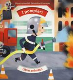 I pompieri. Libro animato