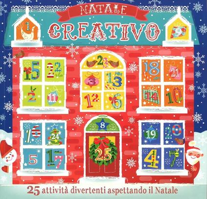 Natale creativo. Con calendario dell'Avvento. Ediz. illustrata - copertina