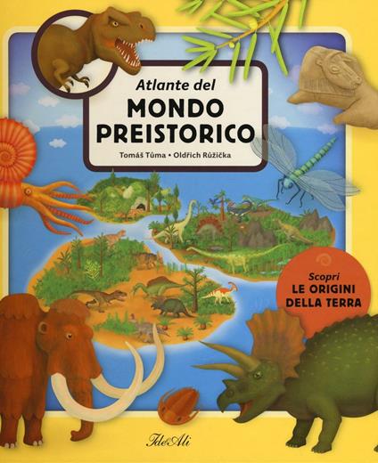 Atlante del mondo preistorico. Ediz. a colori - Tomás Tuma,Oldrich Ruzicka - copertina