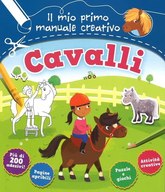 Cavalli. Il mio primo manuale creativo. Con adesivi. Ediz. a colori. Ediz. a spirale - Anna Brett - copertina