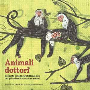 Image of Animali dottori. Ediz. a colori