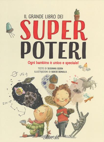 Il grande libro dei super poteri. Ediz. a colori - Susanna Isern - copertina