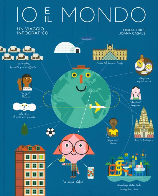 Io e il mondo. Un viaggio infografico - Mireia Trius - copertina