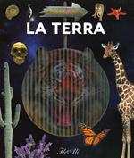 La terra. Esplora. Ediz. a spirale. Con Adesivi. Con Poster