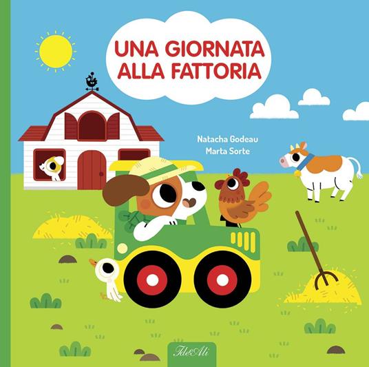 Una giornata alla fattoria. Ediz. a colori. Con gadget - Natacha Godeau,Marta Sorte - copertina