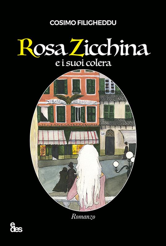 Rosa Zicchina e i suoi colera - Cosimo Filigheddu - copertina