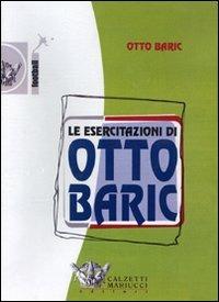 Le esercitazioni di Otto Baric. DVD. Con libro - Otto Baric - copertina