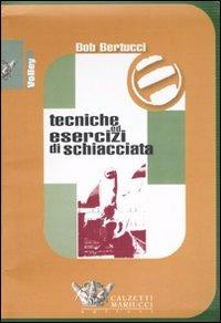 Tecniche ed esercizi di schiacciata. DVD. Con libro - Bob Bertucci - copertina