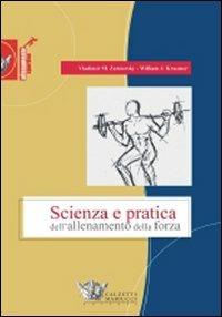 Scienza e pratica dell'allenamento della forza - Valdimir M. Zatsiorsky,William J. Kraemer - copertina