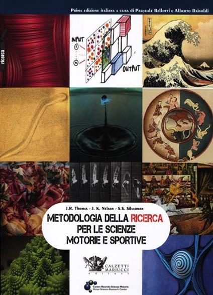 Metodologia della ricerca per le scienze motorie e sportive - Jerry R. Thomas,Jack K. Nelson,Stephen J. Silverman - copertina