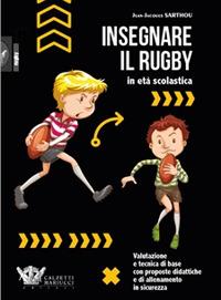 Insegnare il rugby in età scolastica - Jean-Jacques Sarthou - copertina