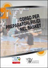 Corso per preparatori fisici nel basket. Prima fase. VIII corso FIP per preparatori fisici. Con 3 DVD - copertina