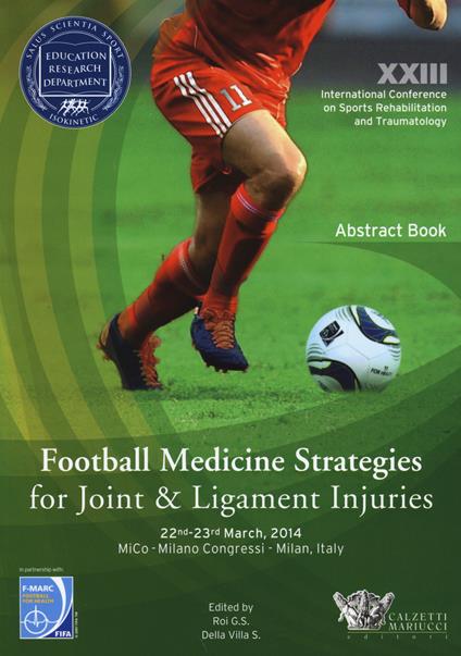 Football medicine strategies for joint & ligament injuries. Ediz. italiana e inglese - copertina