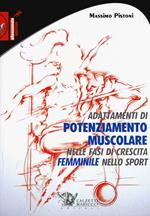 Adattamenti di pontenziamento muscolare nelle fasi di crescita femminile nello sport