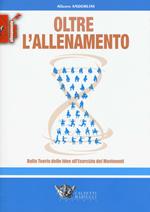 Oltre l'allenamento. Dalla teoria delle idee all'esercizio dei movimenti