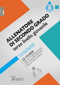 Image of Allenatore di secondo grado terzo livello giovanile. Le guide per la formazione dei quadri tecnici della pallavolo