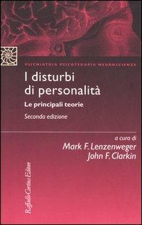 I disturbi di personalità. Le principali teorie - copertina