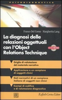 diagnosi delle relazioni oggettuali con l'Object Relations Technique (ORT).  Griglia di valutazione clinica con i dati di un campione italiano..