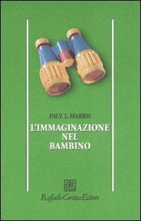 L'immaginazione nel bambino - Paul L. Harris - copertina