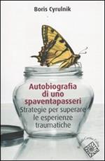 Autobiografia di uno spaventapasseri. Strategie per superare un trauma