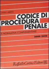Codice di procedura penale e normativa complementare 2009-2010 - Giulio Ubertis - copertina