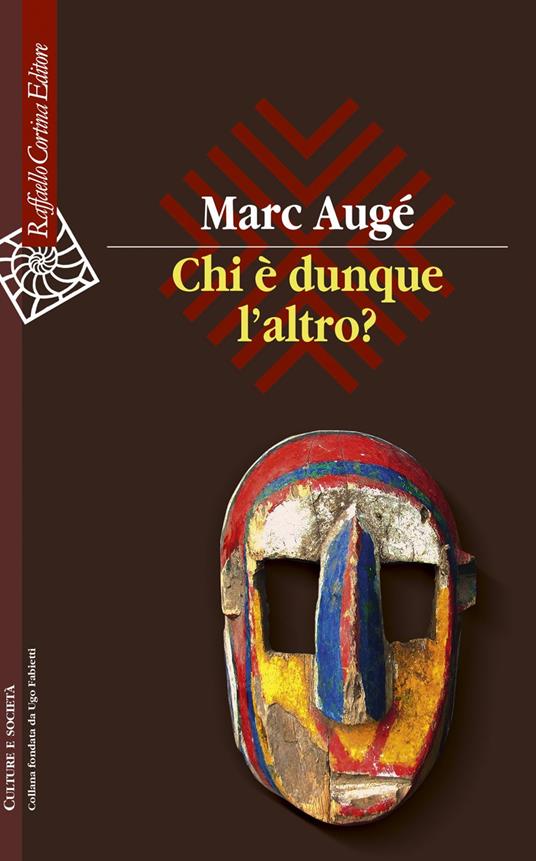 Chi è dunque l'altro? - Marc Augé,Annalisa D'Orsi - ebook