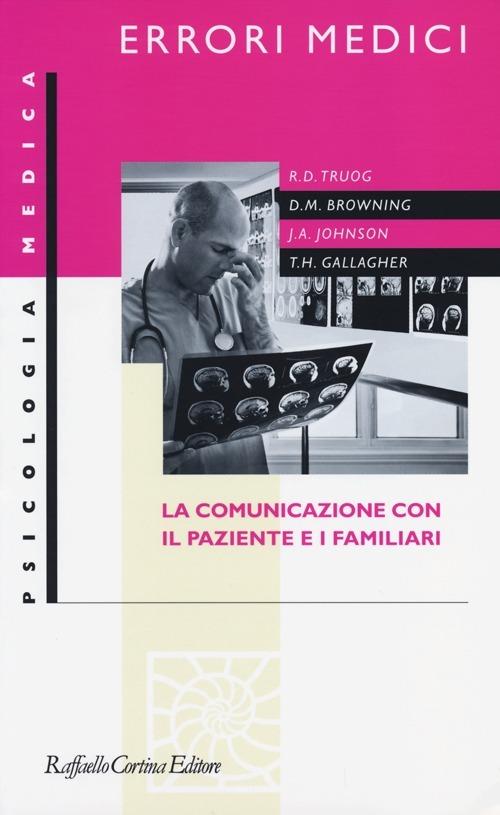 Errori medici. La comunicazione con il paziente e i familiari - copertina