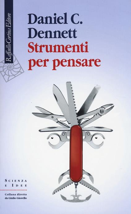 Strumenti per pensare - Daniel C. Dennett - copertina