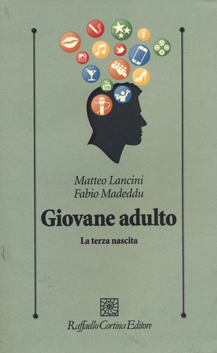 Giovane adulto. La terza nascita - Matteo Lancini,Fabio Madeddu - copertina