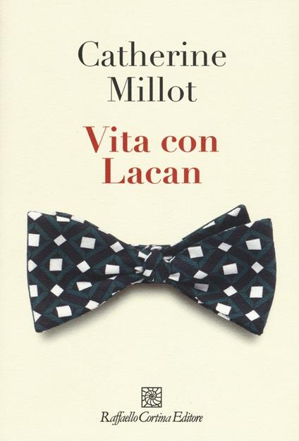 Vita con Lacan - Catherine Millot - copertina