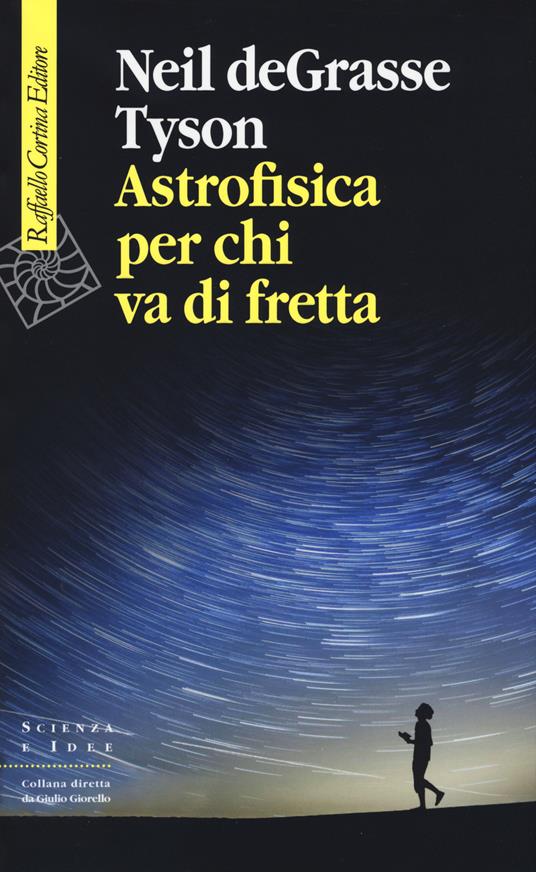 Astrofisica per chi va di fretta - Neil deGrasse Tyson - copertina