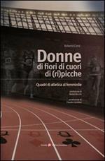 Donne di fiori, di cuori, di (ri)picche. Quadri di atletica al femminile