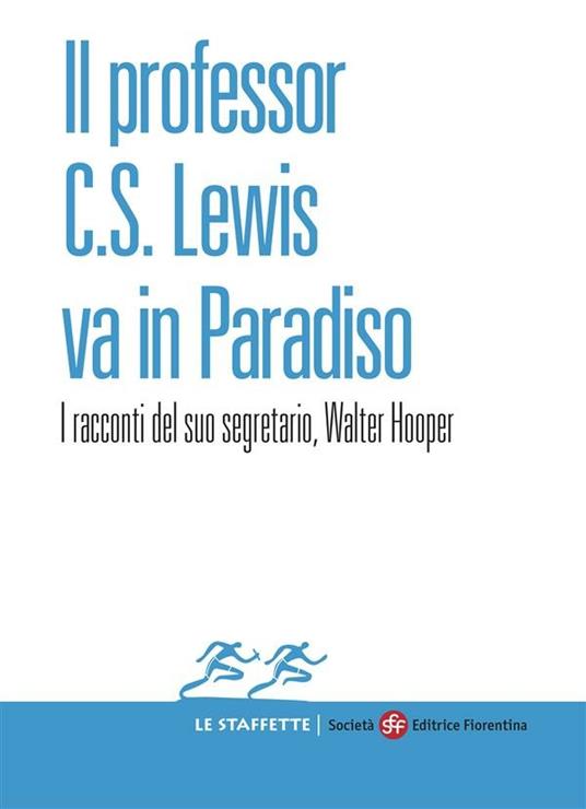 Il professor C. S. Lewis va in Paradiso - Walter Hooper - ebook