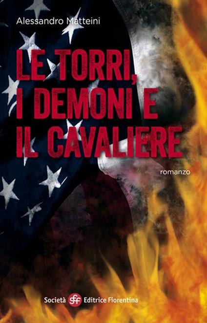 Le torri, i demoni e il Cavaliere - Alessandro Matteini - copertina