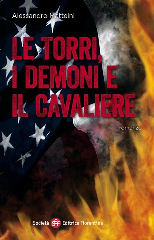 Le torri, i demoni e il Cavaliere - Alessandro Matteini - ebook